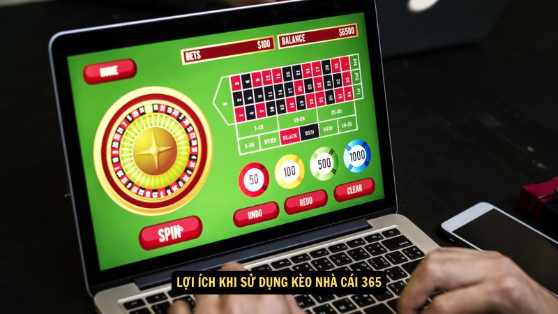 Kèo Nhà Cái 365: Chiến Lược Cá Cược Hiệu Quả 4 Lợi ích khi sử dụng kèo nhà cái 365