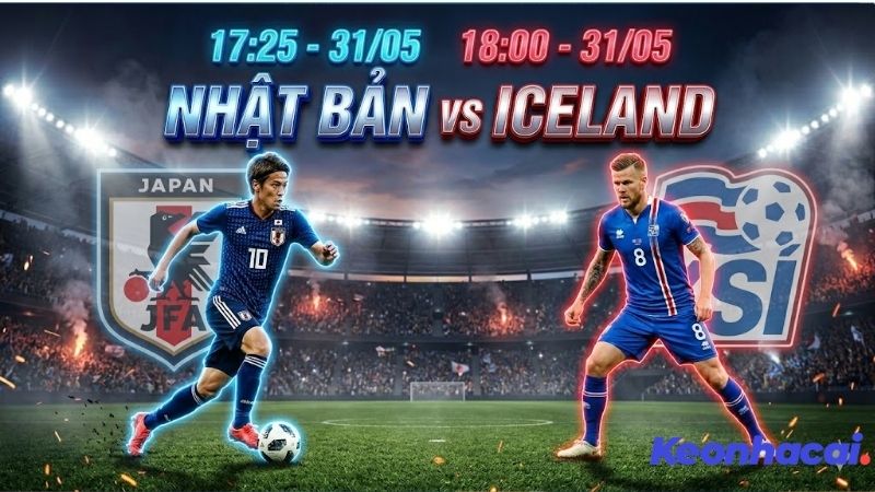 Nhận định bóng đá Nhật Bản vs Iceland, 17h25 ngày 31/5 nhan-dinh-bong-da-nhat-ban-vs-iceland-17h25-ngay-31-5