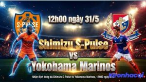 nhan dinh bong da shimizu s pulse vs yokohama marinos 12h00 ngay 31 5